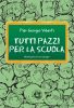 Tutti pazzi per la scuola