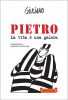 Pietro. La vita è una galera