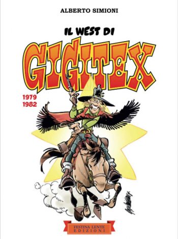 Il west di Gigitex.1979-1982