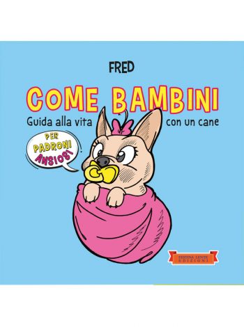 Guida alla vita con un cane