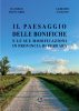 Il paesaggio delle bonifiche e le sue modificazioni